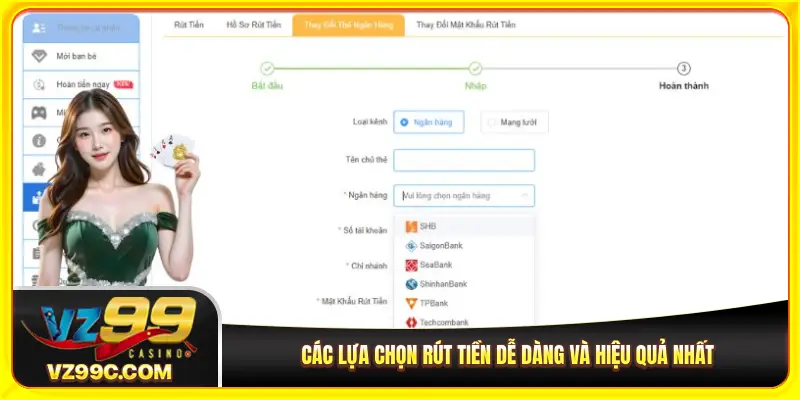 Các lựa chọn rút tiền dễ dàng và hiệu quả nhất