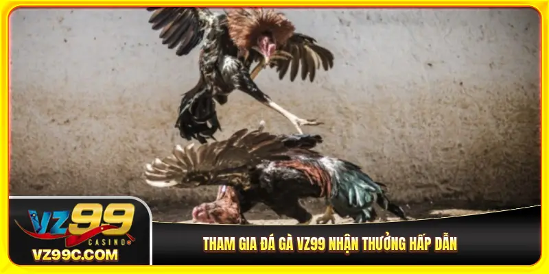 Đá gà VZ99