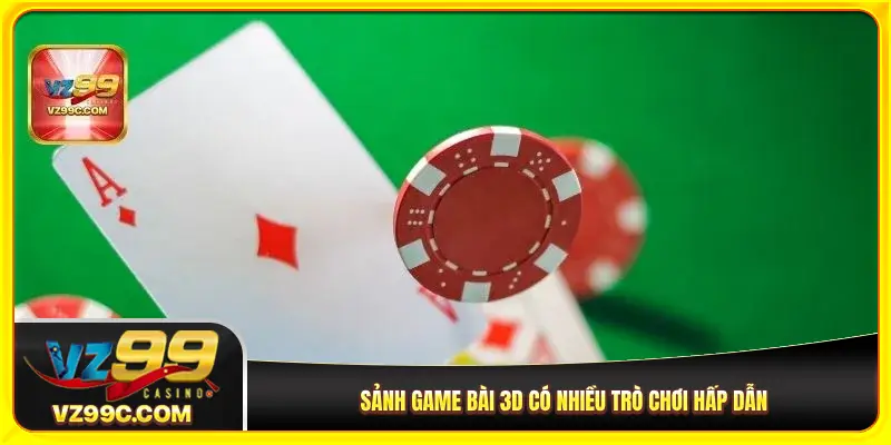 Sảnh game bài 3D có nhiều trò chơi hấp dẫn