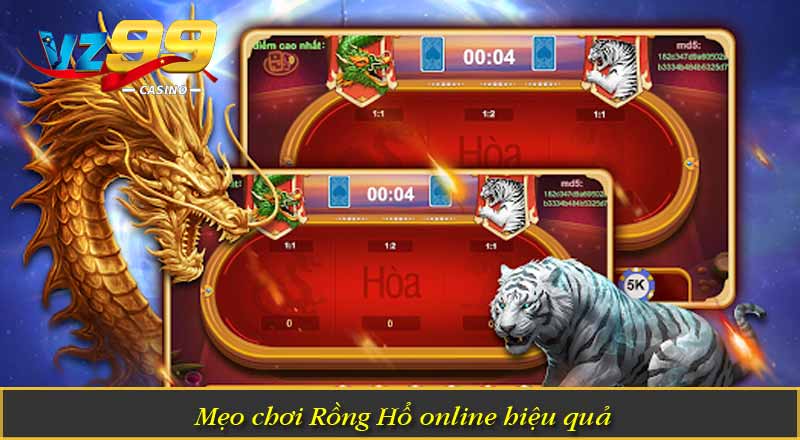 Rồng Hổ Online – Những Bí Quyết Chơi Hiệu Quả Năm 2026 6 Mẹo chơi Rồng Hổ online hiệu quả