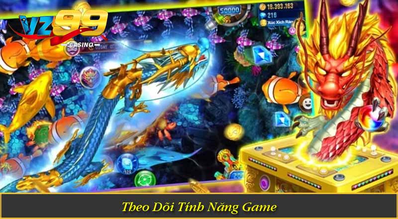 Bắn Cá Long Dương VZ99 - Săn Boss Khủng, Nhận Thưởng Cực Lớn 12 Theo Dõi Tính Năng Game